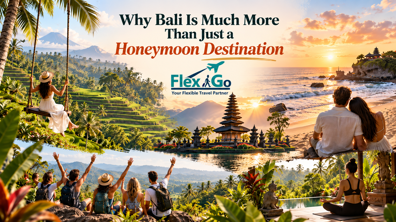 Why Bali Is Much More Than Just a Honeymoon Destination